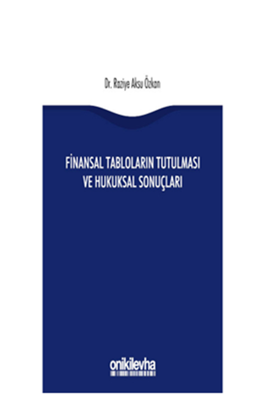 resm Finansal Tabloların Tutulması ve Hukuksal Sonuçları