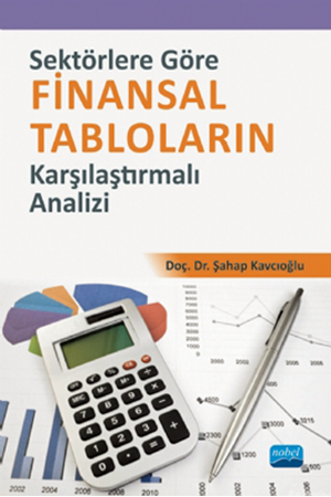 Resim Sektörlere Göre Finansal Tabloların Karşılaştırmalı Analizi