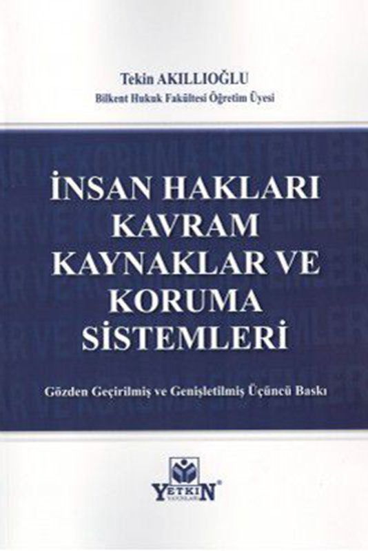 resm Yetkin İnsan Hakları Kavram Kaynaklar Ve Korum Sistemleri