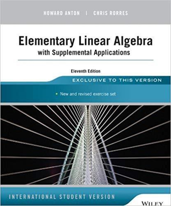 resm Elementary Linear Algebra with Supplemental Applications 11e