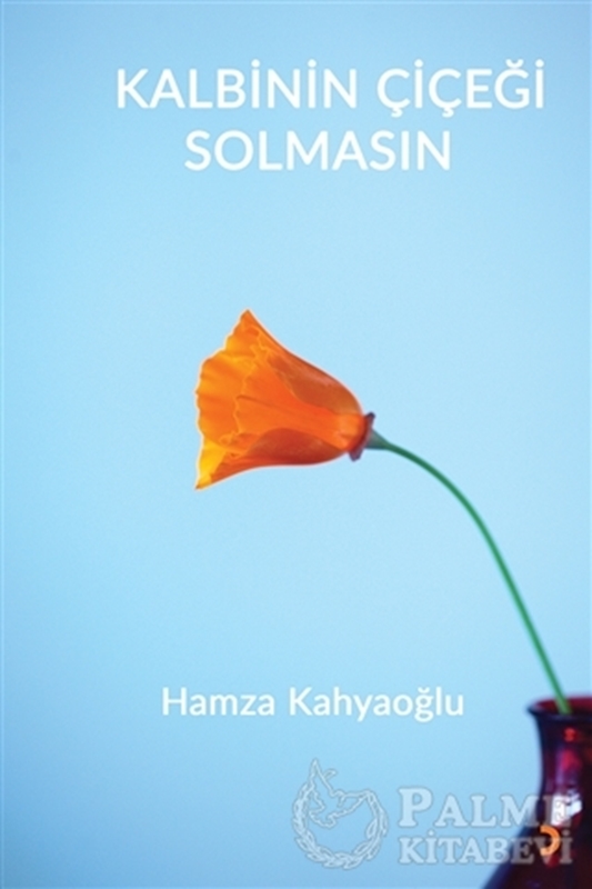 resm Kalbinin Çiçeği Solmasın