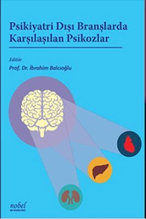 Resim Psikiyatri Dışı Branşlarda Karşılaşılan Psikozlar