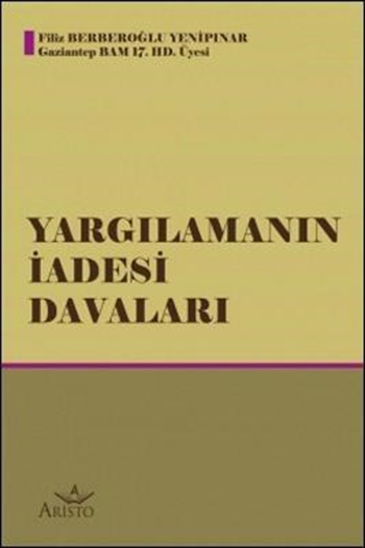 resm Yargılamanın İadesi Davaları