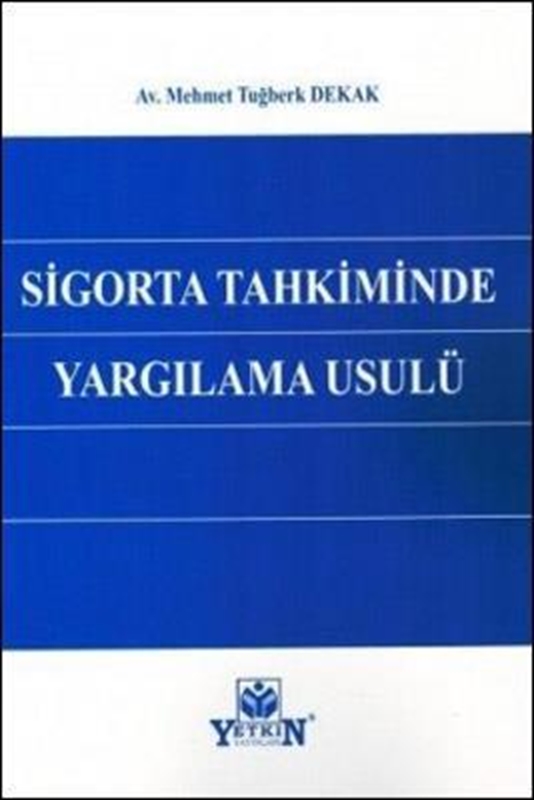 resm Sigorta Tahkiminde Yargılama Usulü