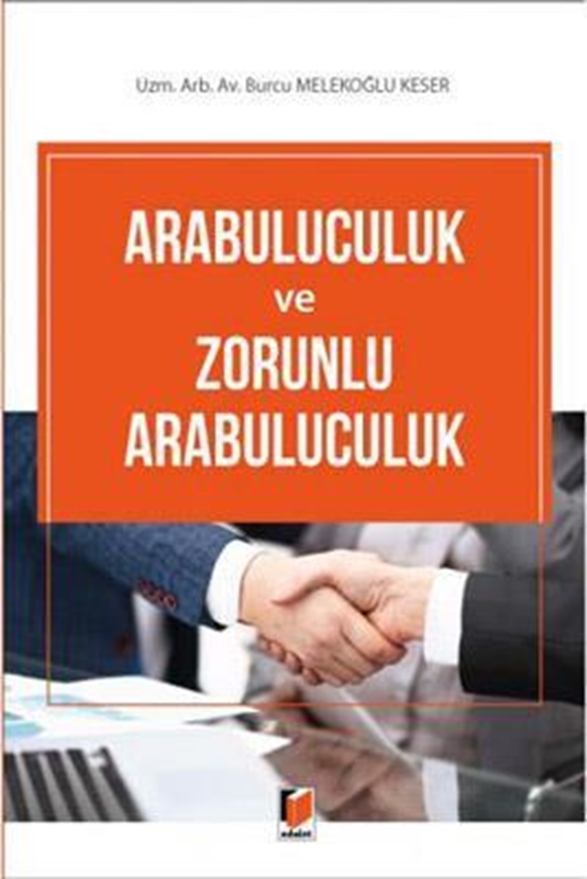 resm Arabuluculuk ve Zorunlu Arabuluculuk