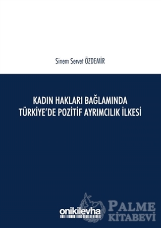Resim Kadın Hakları Bağlamında Türkiye'de Pozitif Ayrımcılık İlkesi