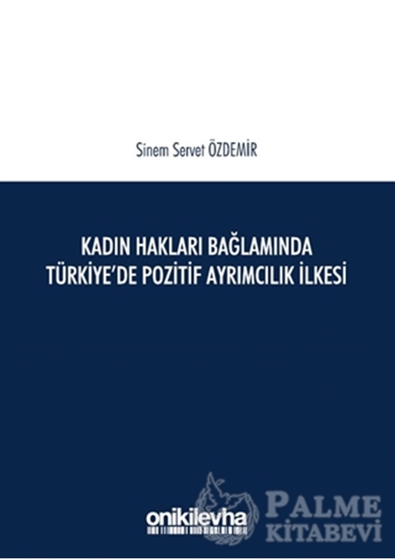 resm Kadın Hakları Bağlamında Türkiye'de Pozitif Ayrımcılık İlkesi