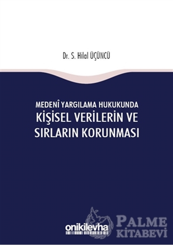 resm Medeni Yargılama Hukukunda Kişisel Verilerin ve Sırların Korunması