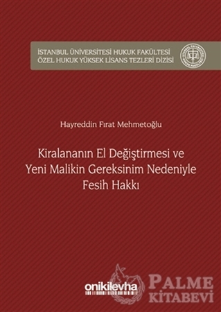 Resim Kiralananın El Değiştirmesi ve Yeni Malikin Gereksinim Nedeniyle Fesih Hakkı