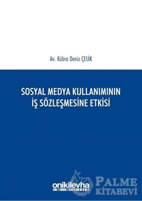 resm Sosyal Medya Kullanımının İş Sözleşmesine Etkisi