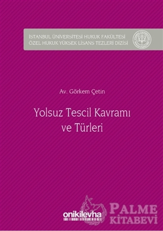 resm Yolsuz Tescil Kavramı ve Türleri
