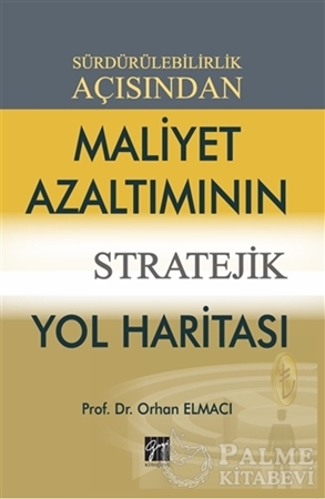 Resim Sürdürülebilirlik Açısından Maliyet Azaltımının Stratejik Yol Haritası