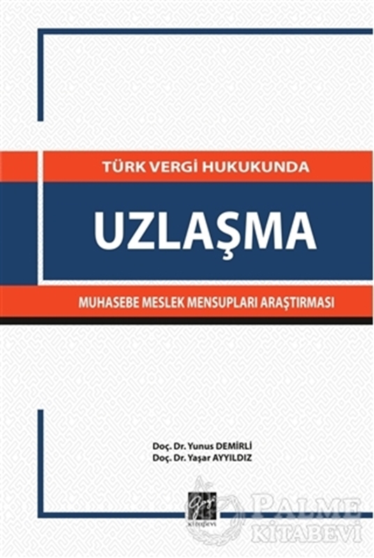 resm Türk Vergi Hukukunda Uzlaşma Muhasebe Meslek Mensupları Araştırması