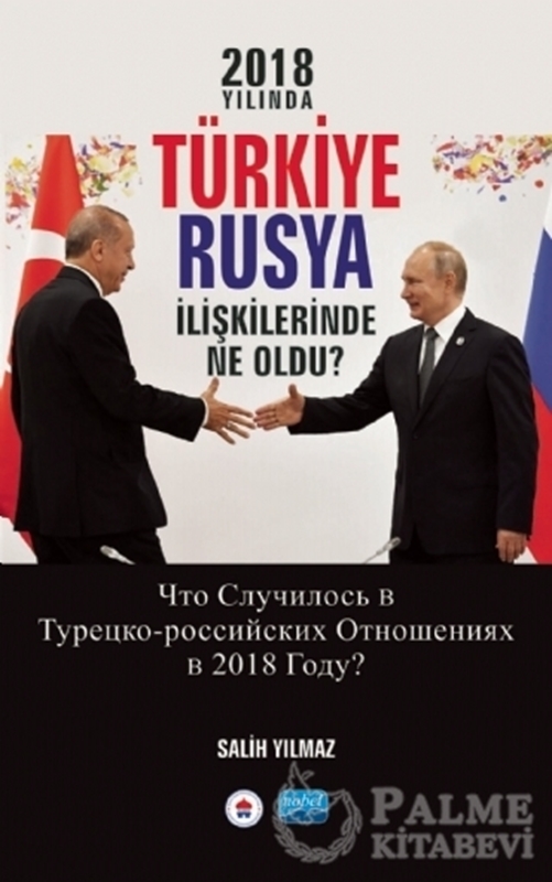 resm 2018 Yılında Türkiye Rusya İlişkilerinde Ne Oldu?