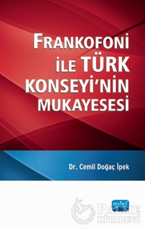 resm Frankofoni ile Türk Konseyi’nin Mukayesesi