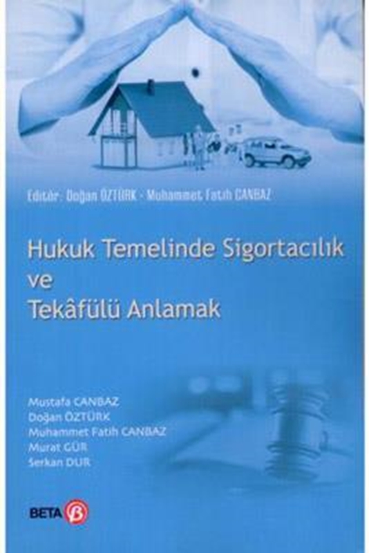 resm Hukuk Temelinde Sigortacılık ve Tekafülü Anlamak