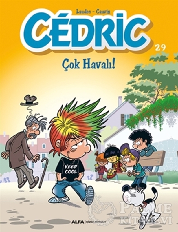 resm Cedric 29 - Çok Havalı!