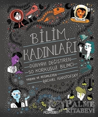 Resim Bilim Kadınları - Dünyayı Değiştiren 50 Korkusuz Bilimci