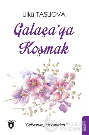 Resim Galaça'ya Koşmak