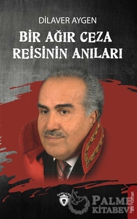 Resim Bir Ağır Ceza Reisinin Anıları