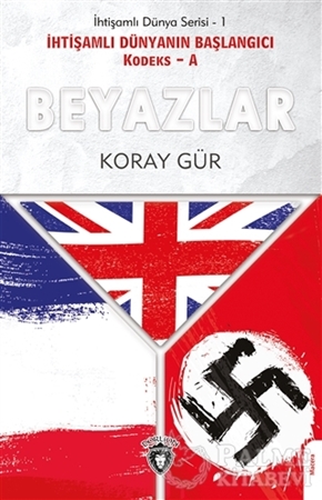 Resim Beyazlar - İhtişamlı Dünyanın Başlangıcı Kodeks - A