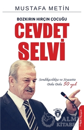 Resim Bozkırın Hırçın Çocuğu Cevdet Selvi