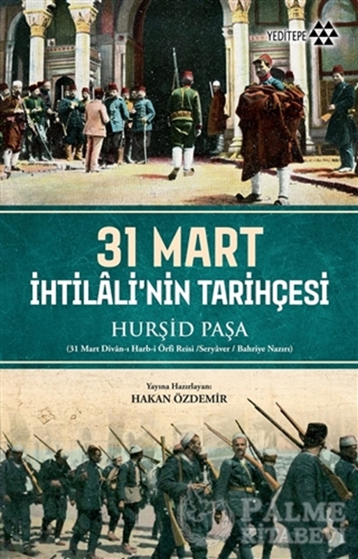 resm 31 Mart İhtilali'nin Tarihçesi