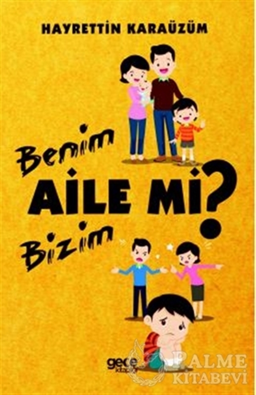 resm Benim Aile mi Bizim Aile mi?