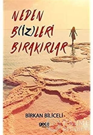 Resim Neden Bizleri Bırakırlar