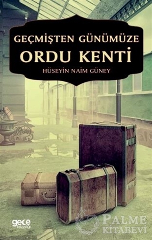 resm Geçmişten Günümüze Ordu Kenti