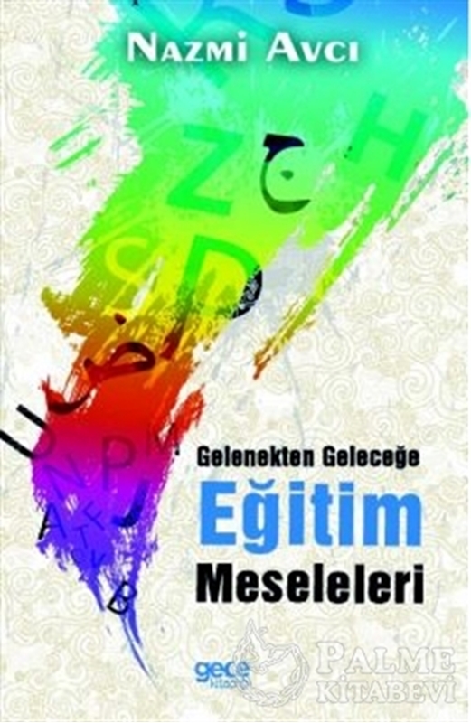 resm Gelenekten Geleceğe Eğitim Meseleleri
