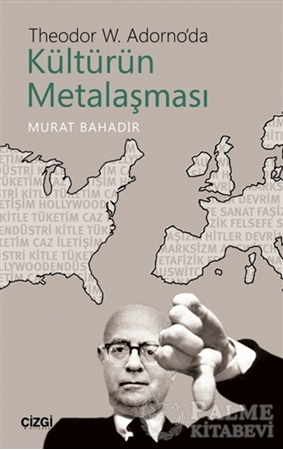 Resim Theodor W. Adorno'da Kültürün Metalaşması