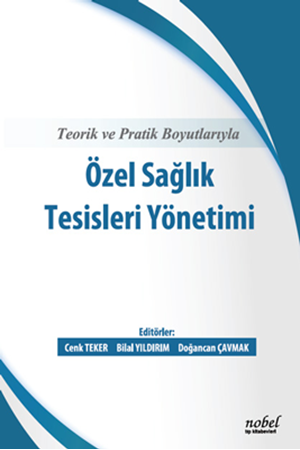 Resim Teorik ve Pratik Boyutlarıyla Özel sağlık Tesisleri Yönetimi