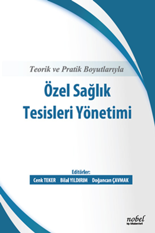 resm Teorik ve Pratik Boyutlarıyla Özel sağlık Tesisleri Yönetimi