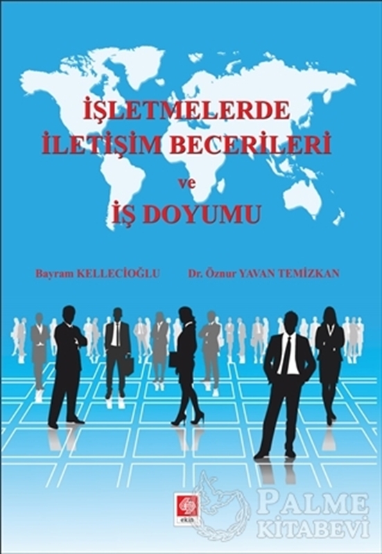 resm İşletmelerde İletişim Becerileri ve İş Doyumu