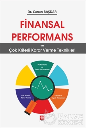 Resim Finansal Performans ve Çok Kriterli Karar Verme Teknikleri