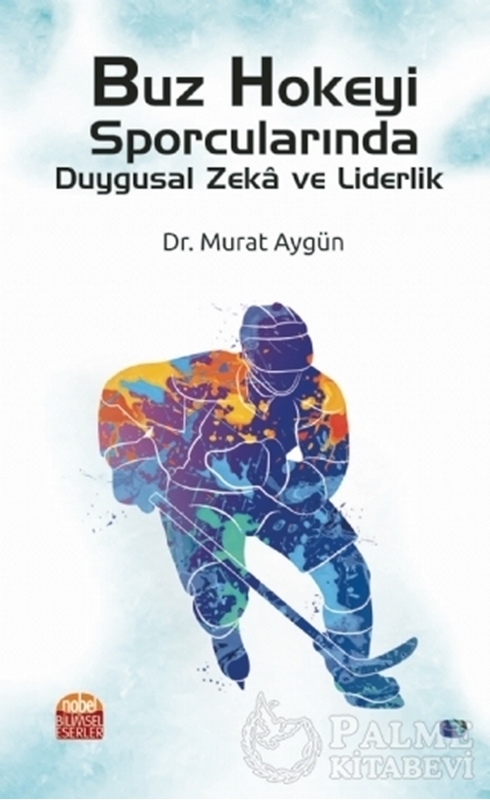 resm Buz Hokeyi Sporcularında Duygusal Zeka ve Liderlik