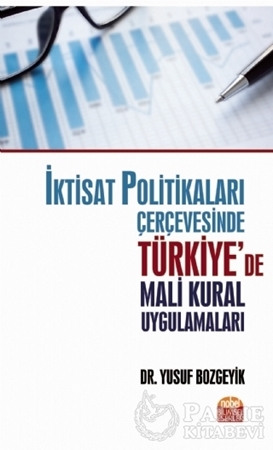 Resim İktisat Politikaları Çerçevesinde Türkiye’de Mali Kural Uygulamaları