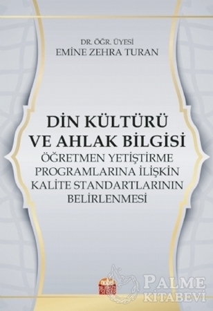 Resim Din Kültürü ve Ahlak Bilgisi Öğretmen Yetiştirme Programlarına İlişkin Kalite Standartlarının Belirlenmesi