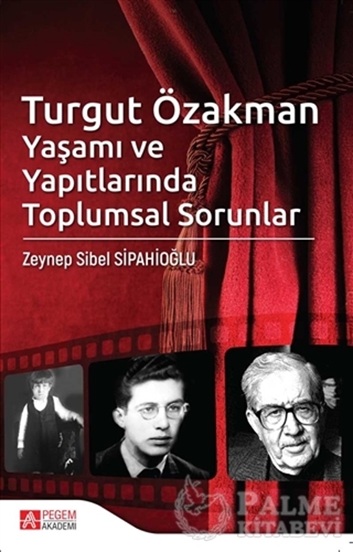 resm Turgut Özakman Yaşamı ve Yapıtlarında Toplumsal Sorunlar