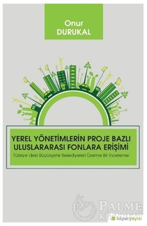 Resim Yerel Yönetimlerin Proje Bazlı Uluslararası Fonlara Erişimi