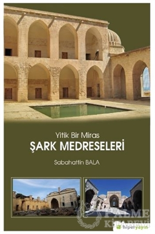 resm Yitik Bir Miras Şark Medreseleri