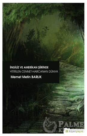 Resim İngiliz ve Amerikan Şiirinde Yitirilen Cennet Harcanan Dünya