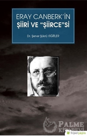 Resim Eray Canberk’in Şiiri ve Şiircesi