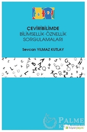 Resim Çeviribilimde Bilimsellik-Öznellik Sorgulamaları