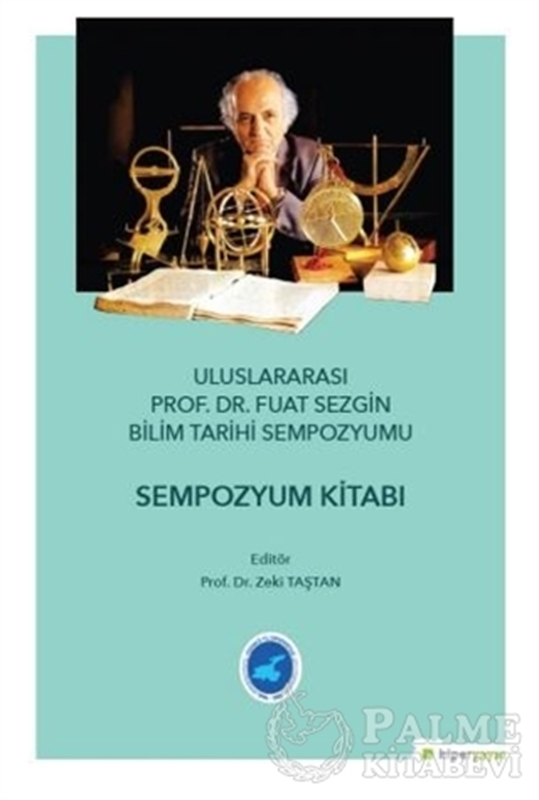 resm Uluslararası Prof. Dr. Fuat Sezgin Bilim Tarihi Sempozyumu