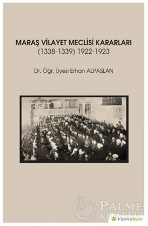 Resim Maraş Vilayet Meclisi Kararları 1338-1339/1922-1923