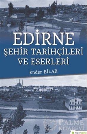 Resim Edirne Şehir Tarihçileri ve Eserleri