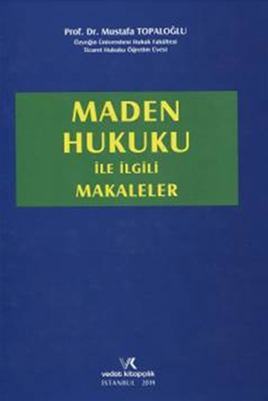 resm Maden Hukuku ile İlgili Makaleler