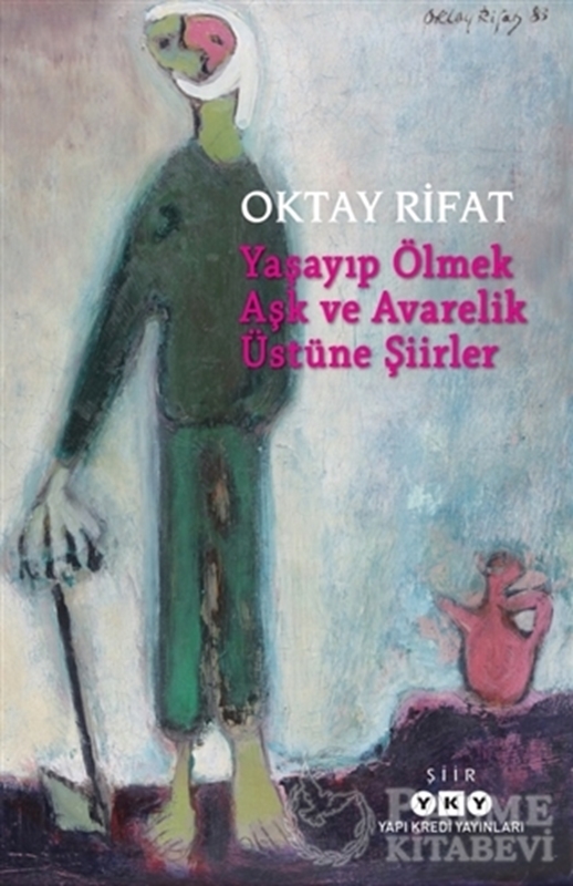 resm Yaşayıp Ölmek Aşk ve Avarelik Üstüne Şiirler